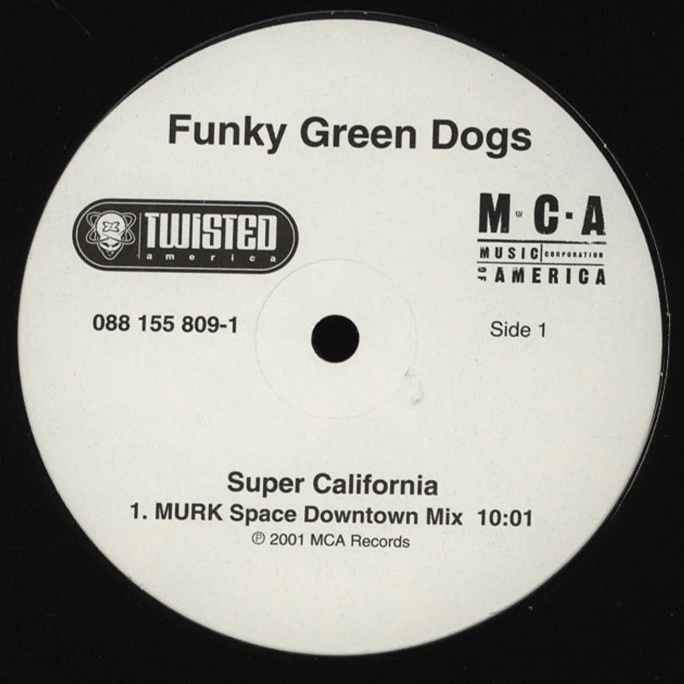 Funky Green Dogs - Super California
