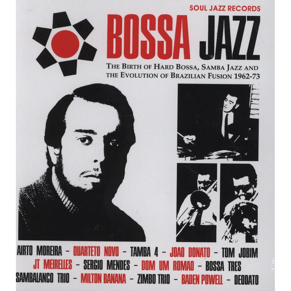 V.A. - Bossa Jazz - The Birth Of Hard Bossa, Samba Jazz And The Evolution Of Brazilian Fusion 1962-73