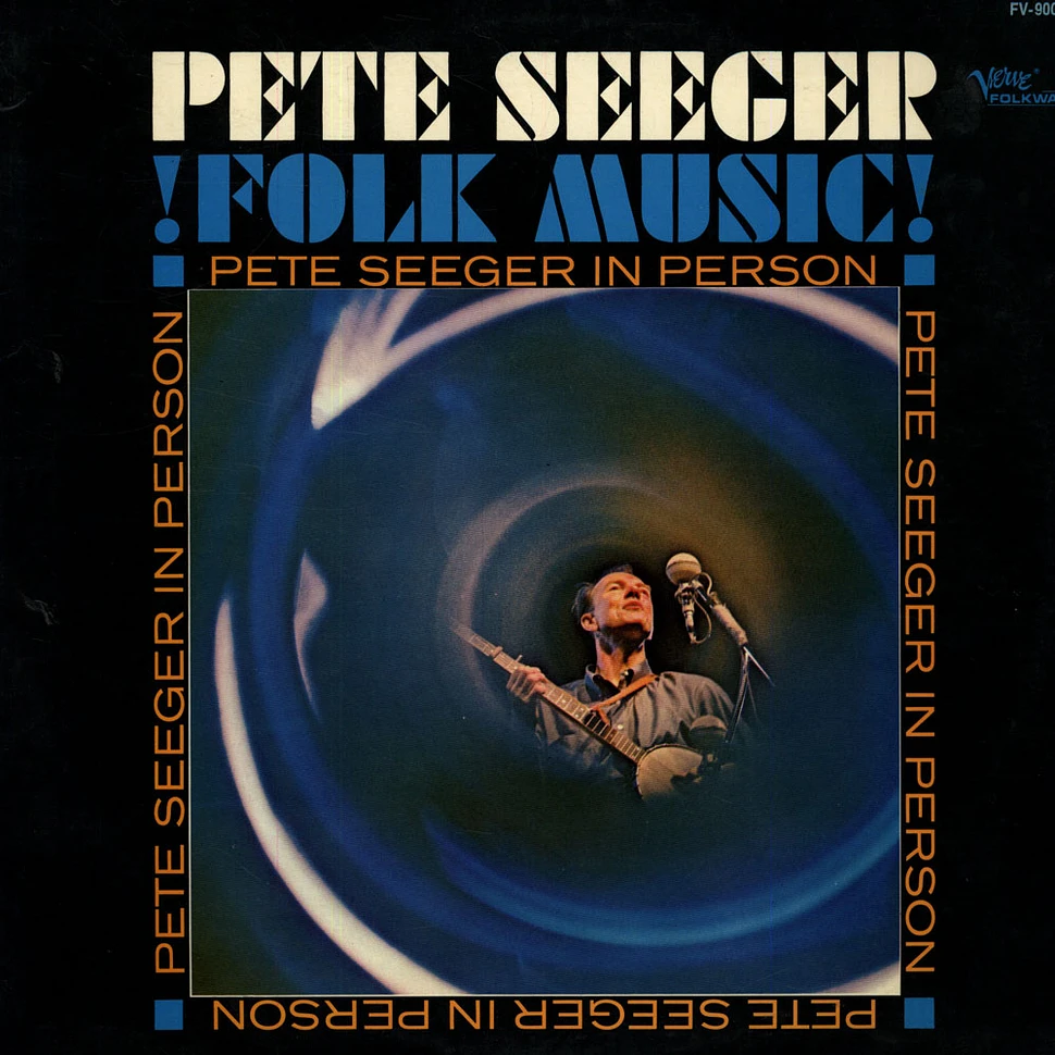 Pete Seeger - Pete Seeger In Person