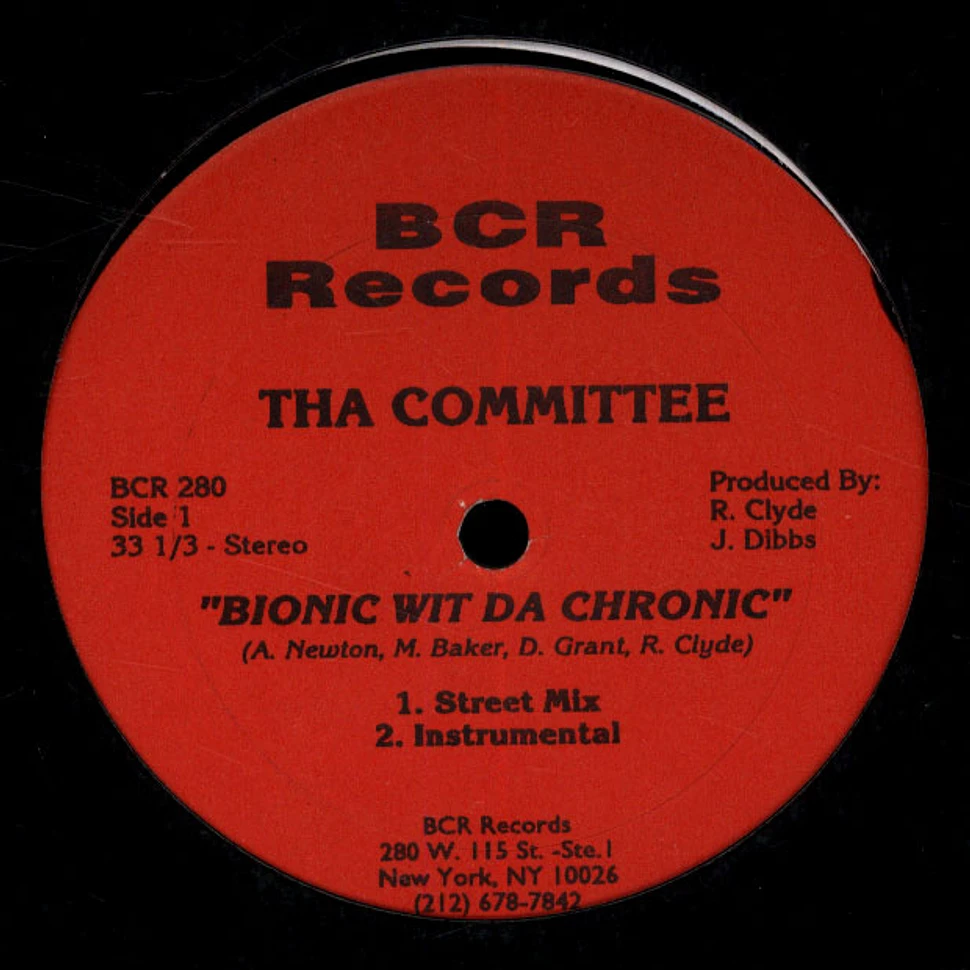Tha Committee - Bionic Wit Da Chronic
