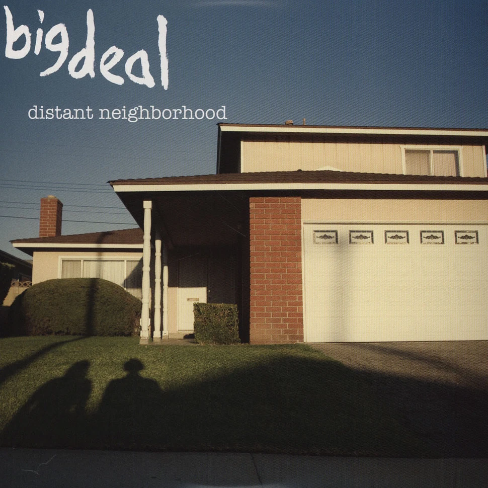 Big Deal - Distant Neighborhood