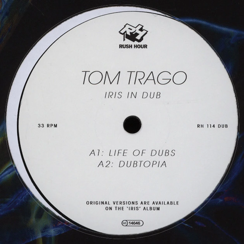 Tom Trago - Iris In Dub