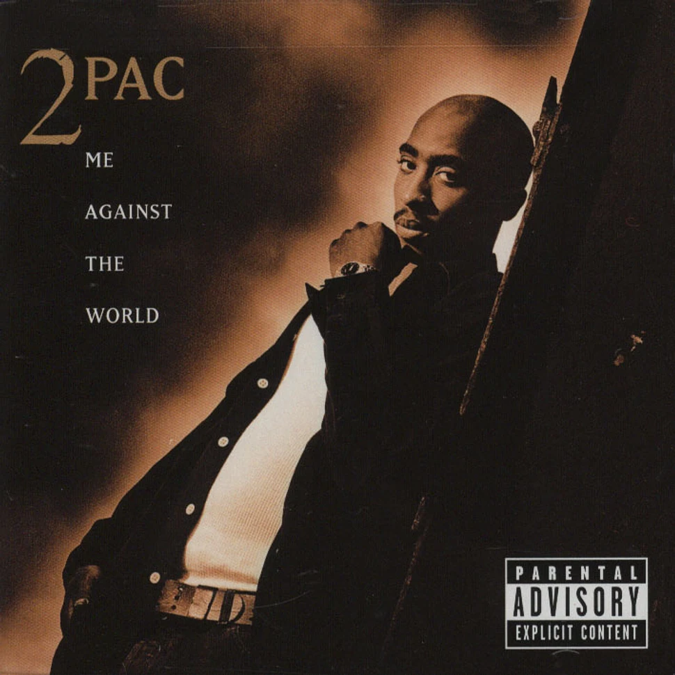 2Pac - Me Against The World