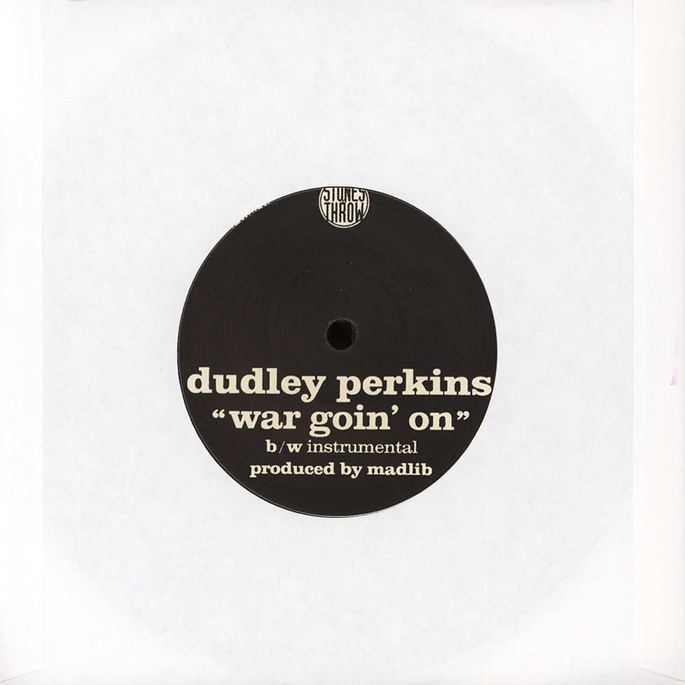 Dudley Perkins - War Goin' On