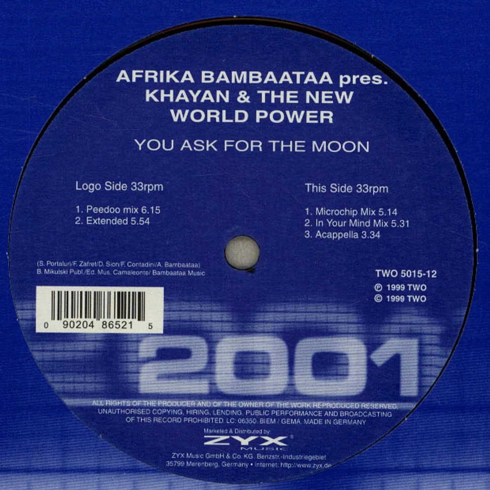 Afrika Bambaataa Pres. Khayan & The New World Power - You Ask For The Moon