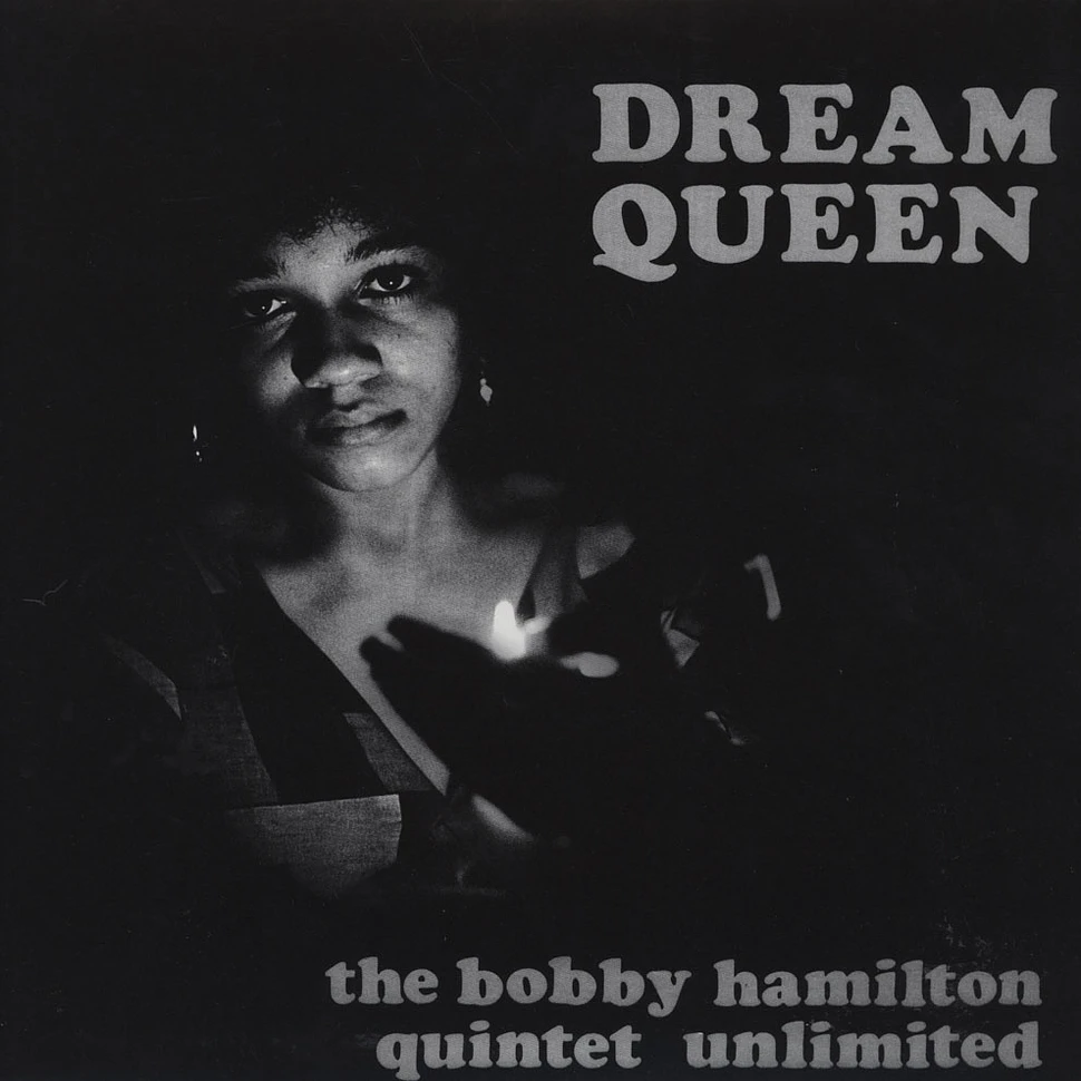 The Bobby Hamilton Quintet Unlimited - Dream Queen