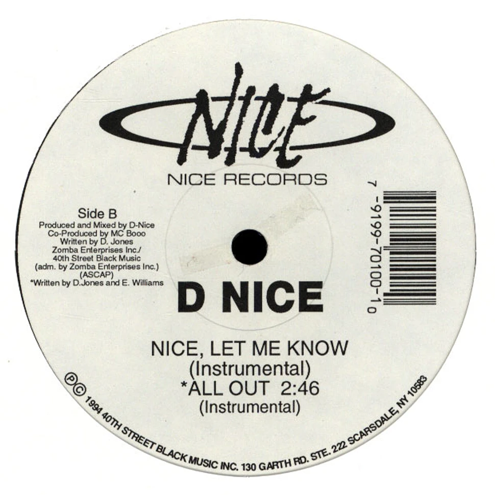 D-Nice - Nice, Let Me Know / All Out