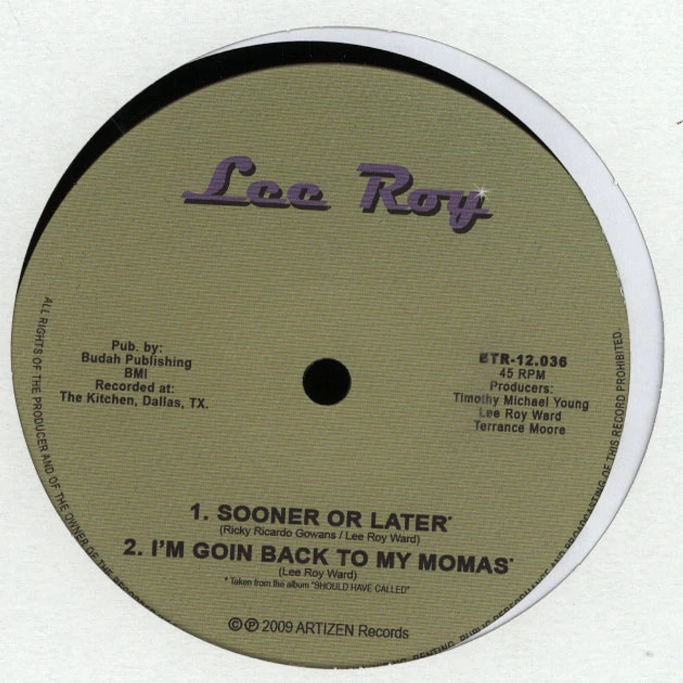 Lee Roy - Sooner Or Later / I'm Goin Back To Momas
