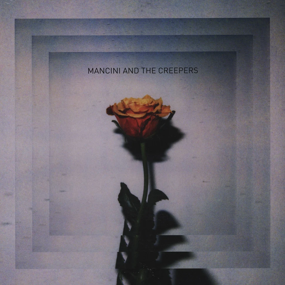 Mancini & The Creepers - Mancini & The Creepers