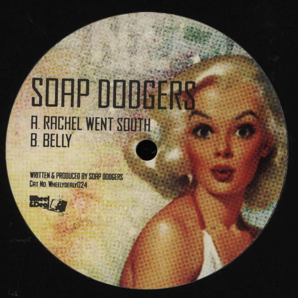 Soap Dodgers - Rachel Went South