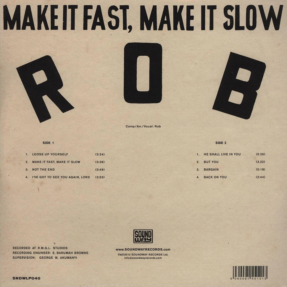 Rob - Make It Fast, Make It Slow