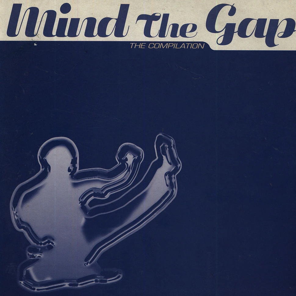 V.A. - Mind The Gap - The Compilation