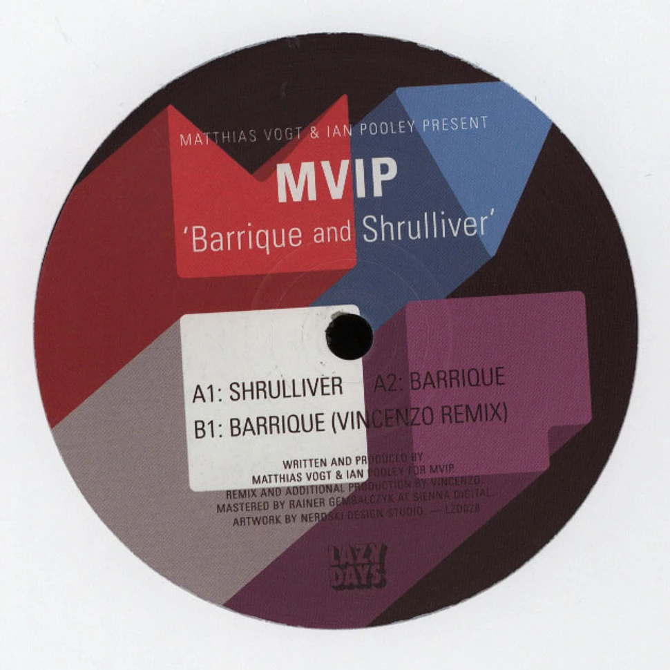 MVIP - Barrique and Shrulliver