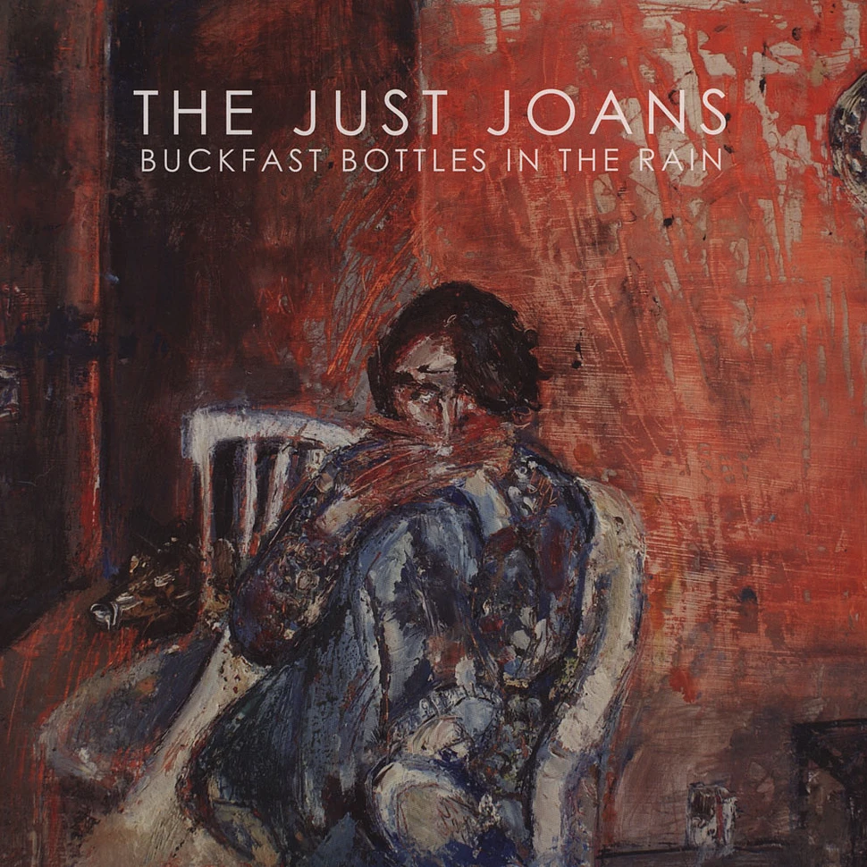 The Just Joans - Buckfast Bottles In The Rain