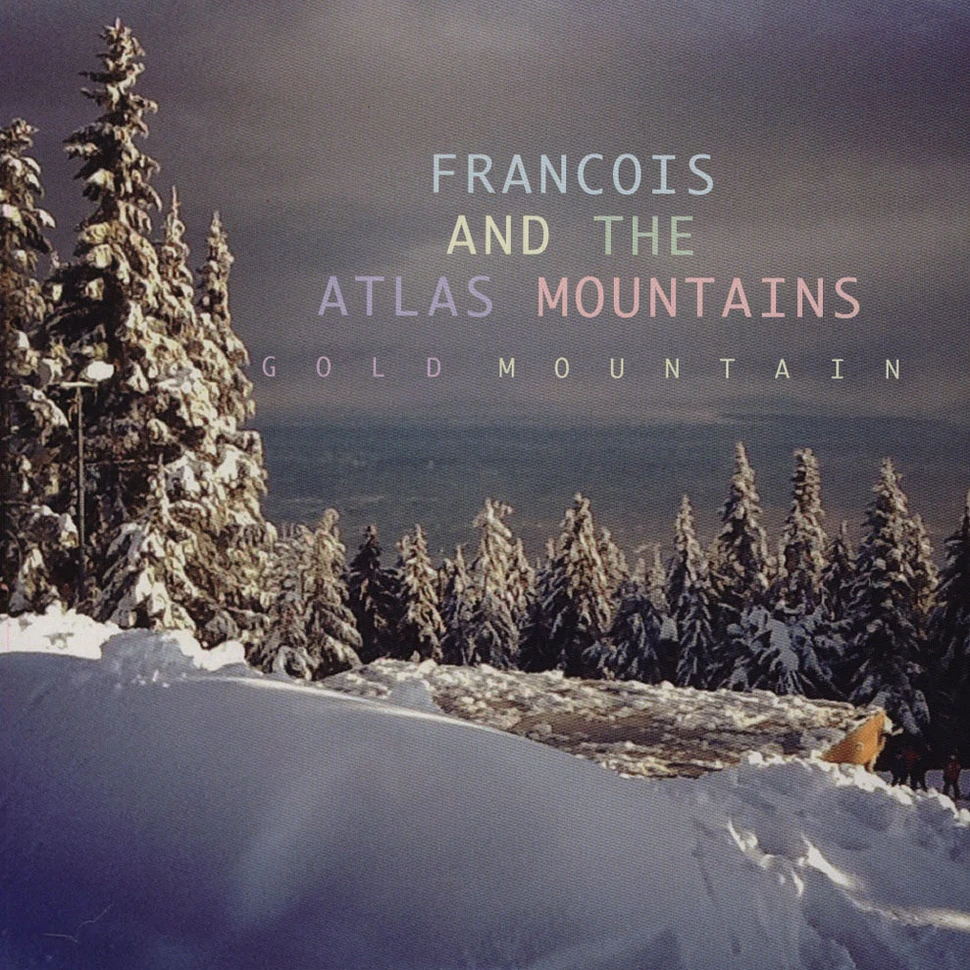 Francois & The Atlas Mountains / Slow Club - Gold Mountains / Edge Of Town