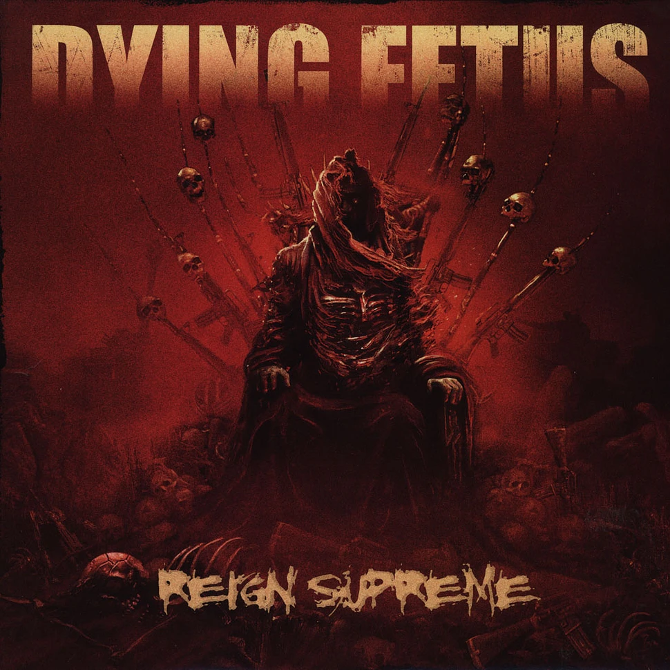 Dying Fetus - Reign Supreme