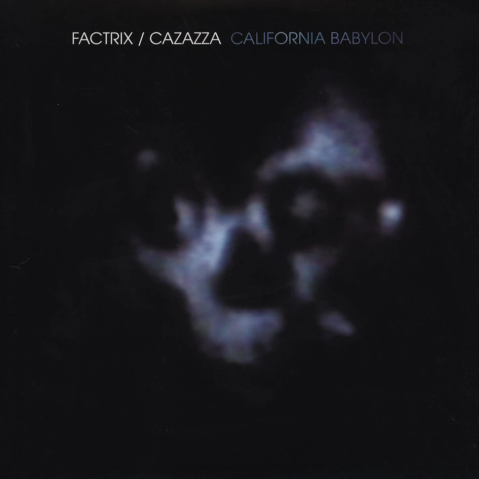Factrix / Cazazza - California Babylon