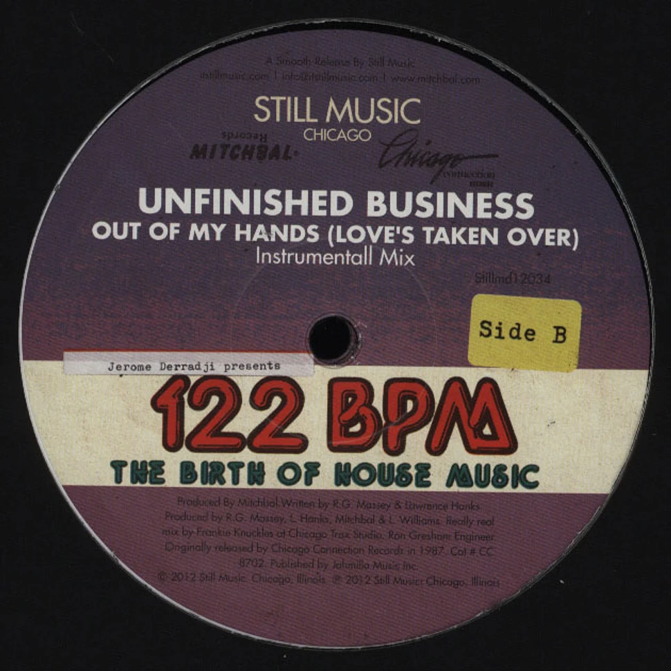 Unfinished Business / Omni - Out Of My Hands (Loves Taken Over)