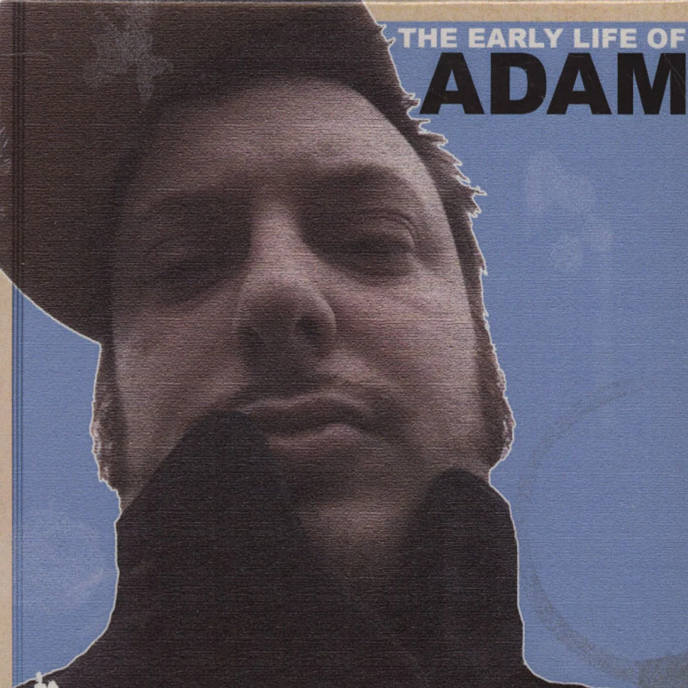 ADAM - The Early Life Of ADAM