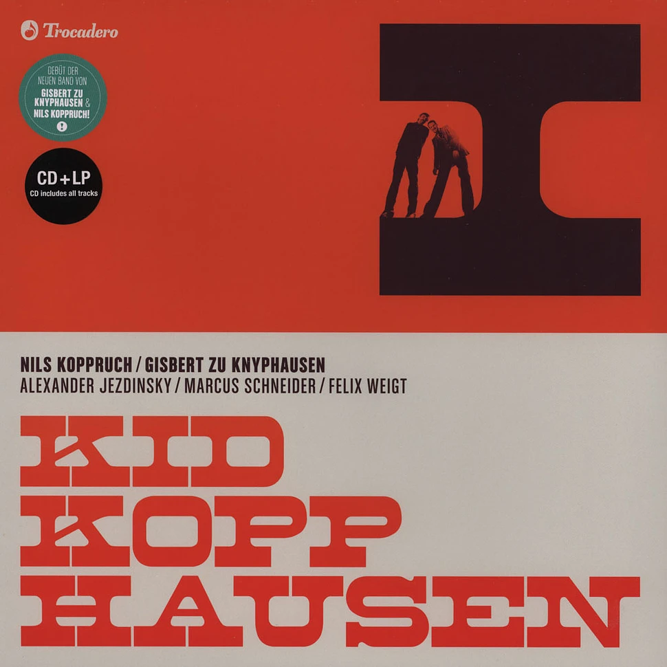 Kid Kopphausen (Gisbert Zu Knyphausen & Nils Koppruch) - I