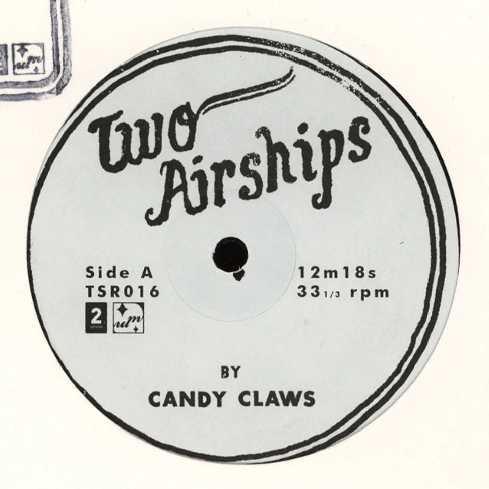 Candy Claws - Two Airships / Exploder Falls
