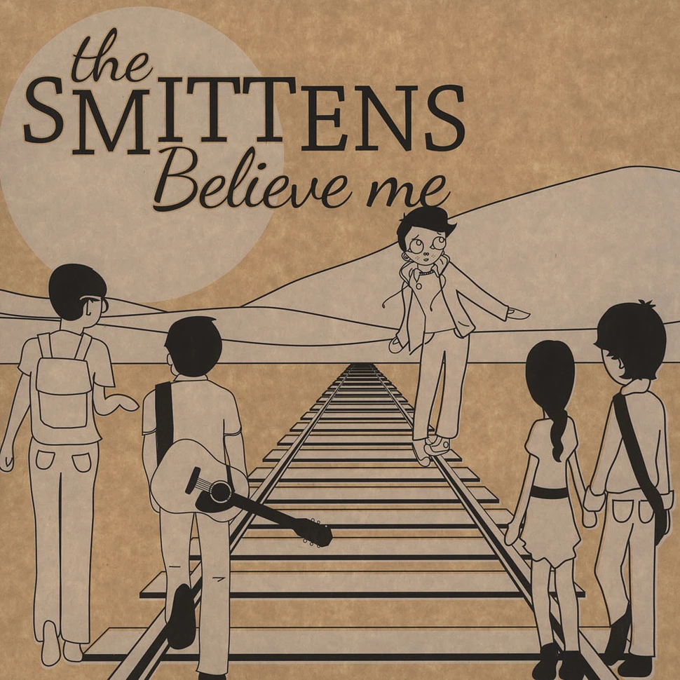 The Smittens - Believe Me