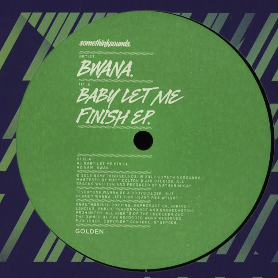 Bwana - Baby Let Me Finish