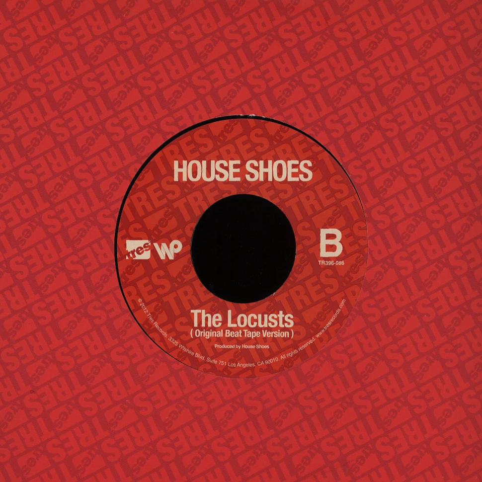 House Shoes - Empire / The Locusts