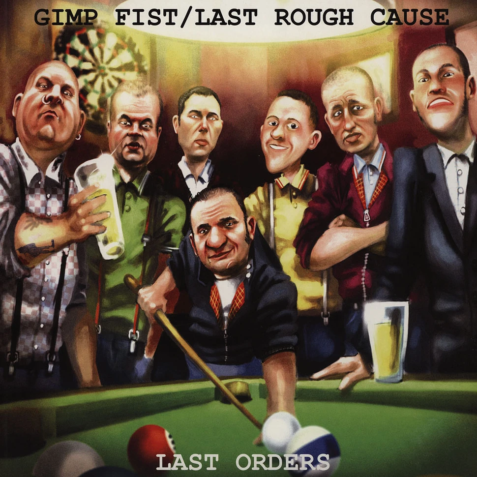 Gimp Fist / Last Rough Cause - Last Orders