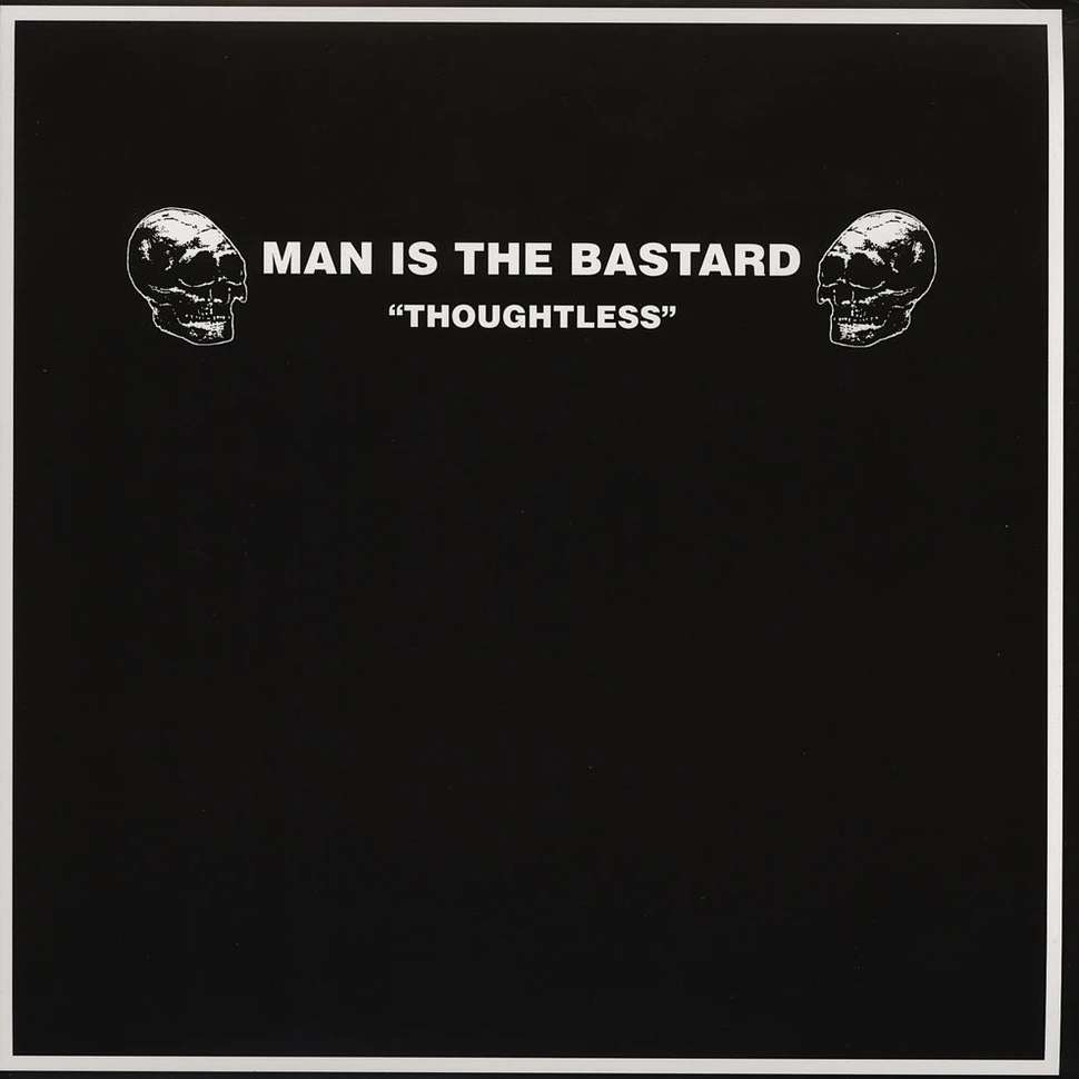 Man Is The Bastard - Thoughtless