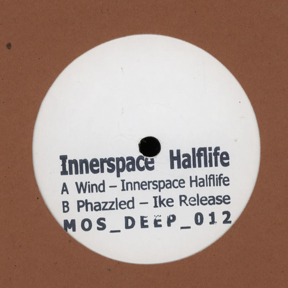 Innerspace Halflife - Wind / Phazzled