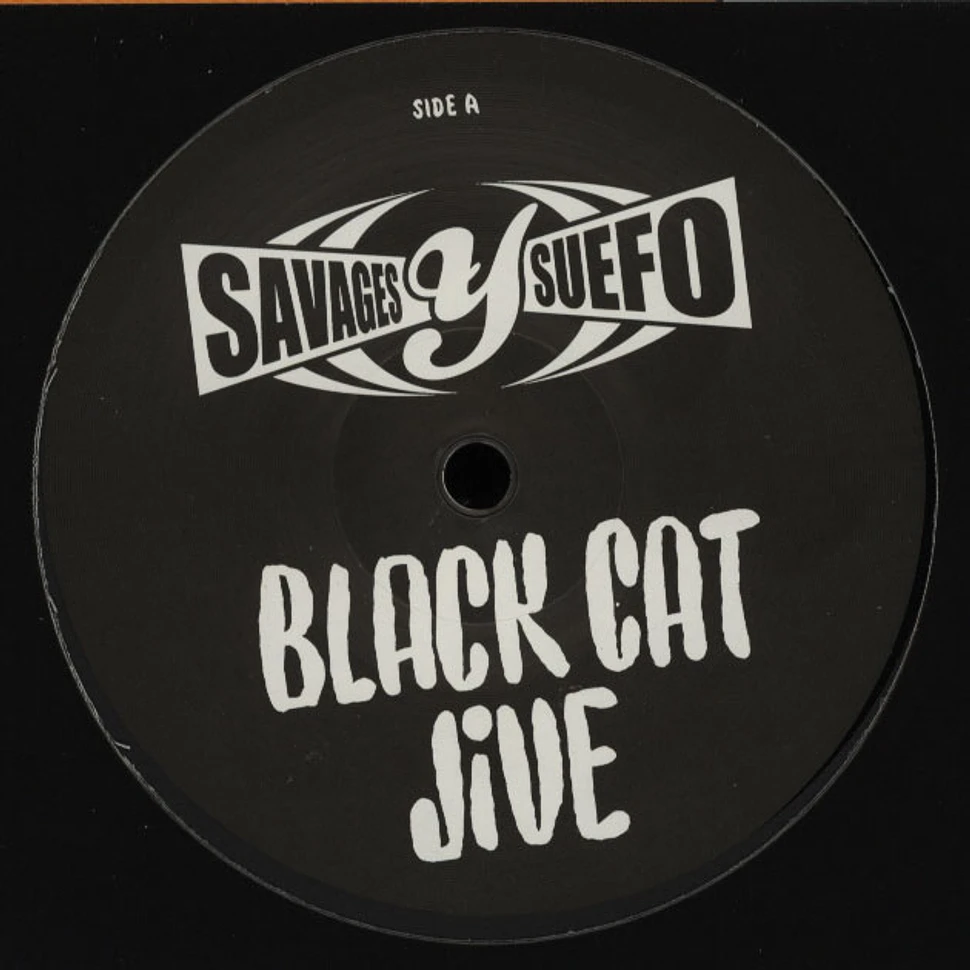 Savages Y Suefo - Black Cat Jive