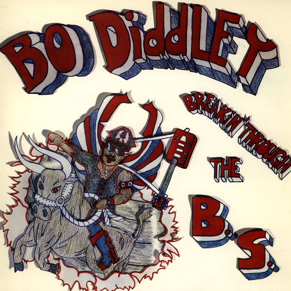 Bo Diddley - Breakin' Through The B.S.