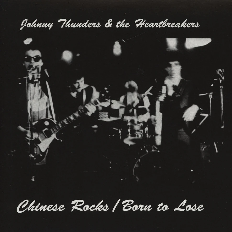 Johnny Thunders & Heartbreakers - Chinese Rock
