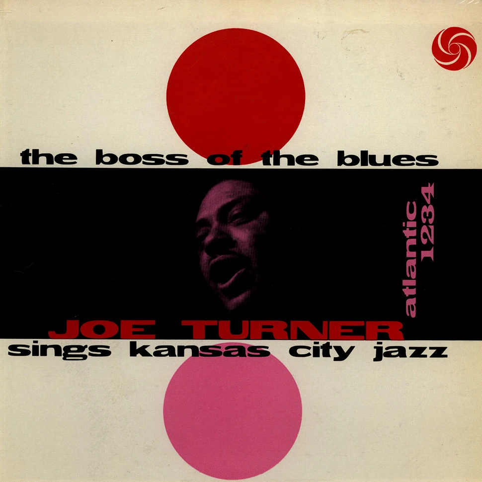 Joe Turner - The Boss Of The Blues