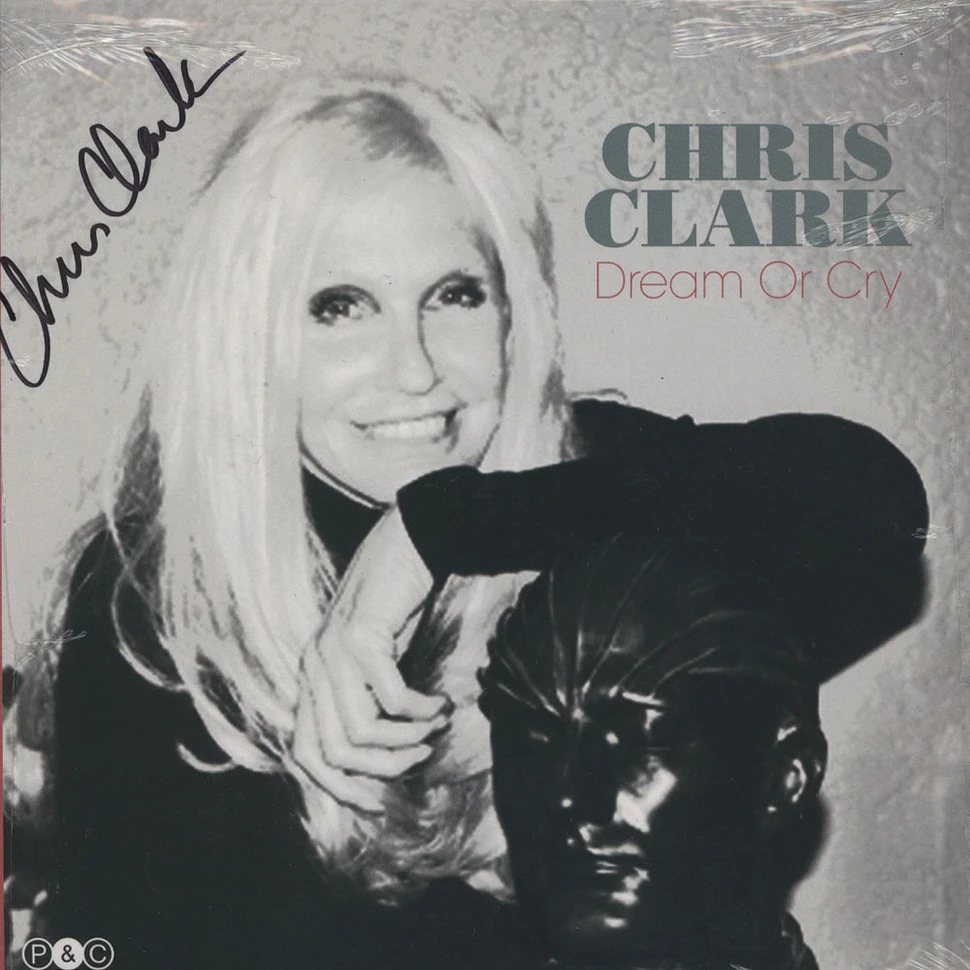 Chris Clark - Dream Or Cry Signed Edition
