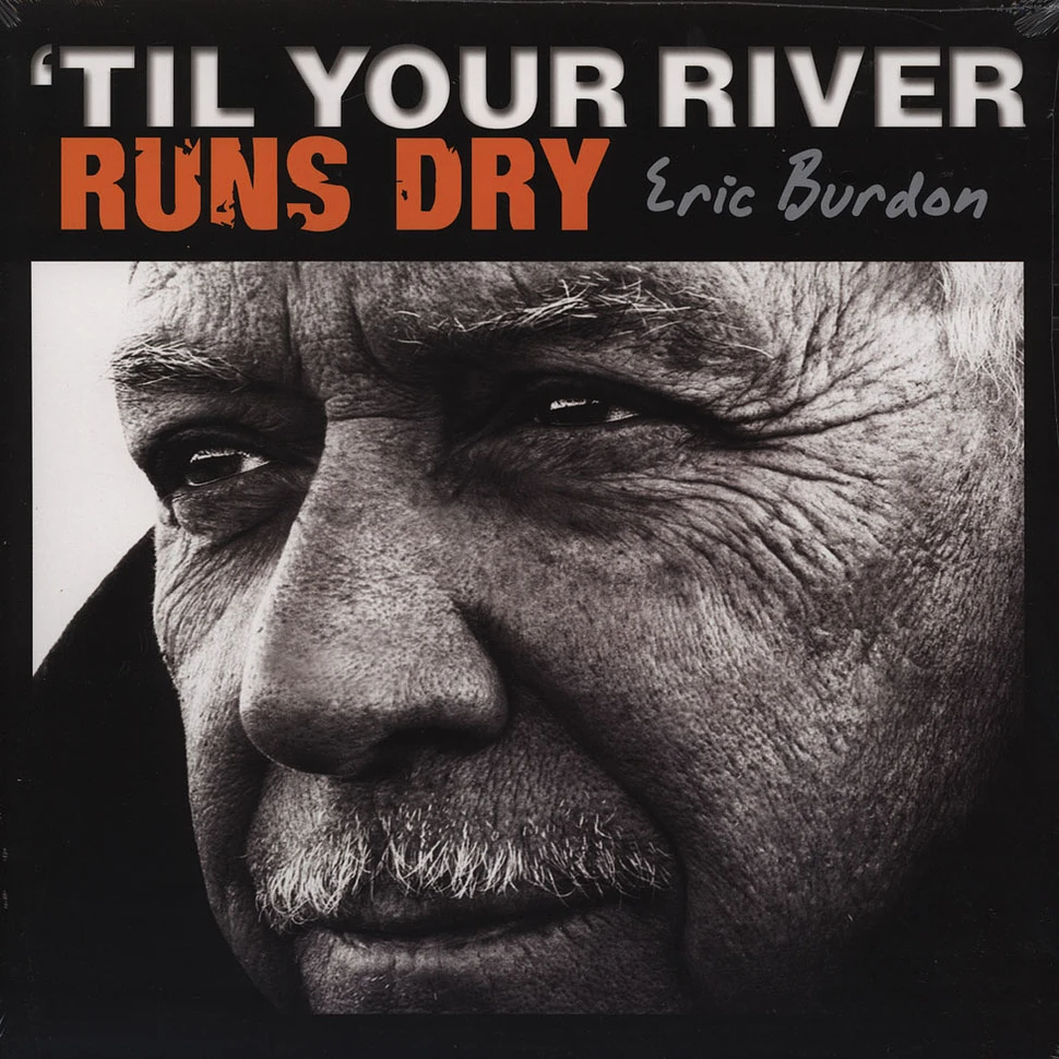 Eric Burdon - Til Your River Runs Dry