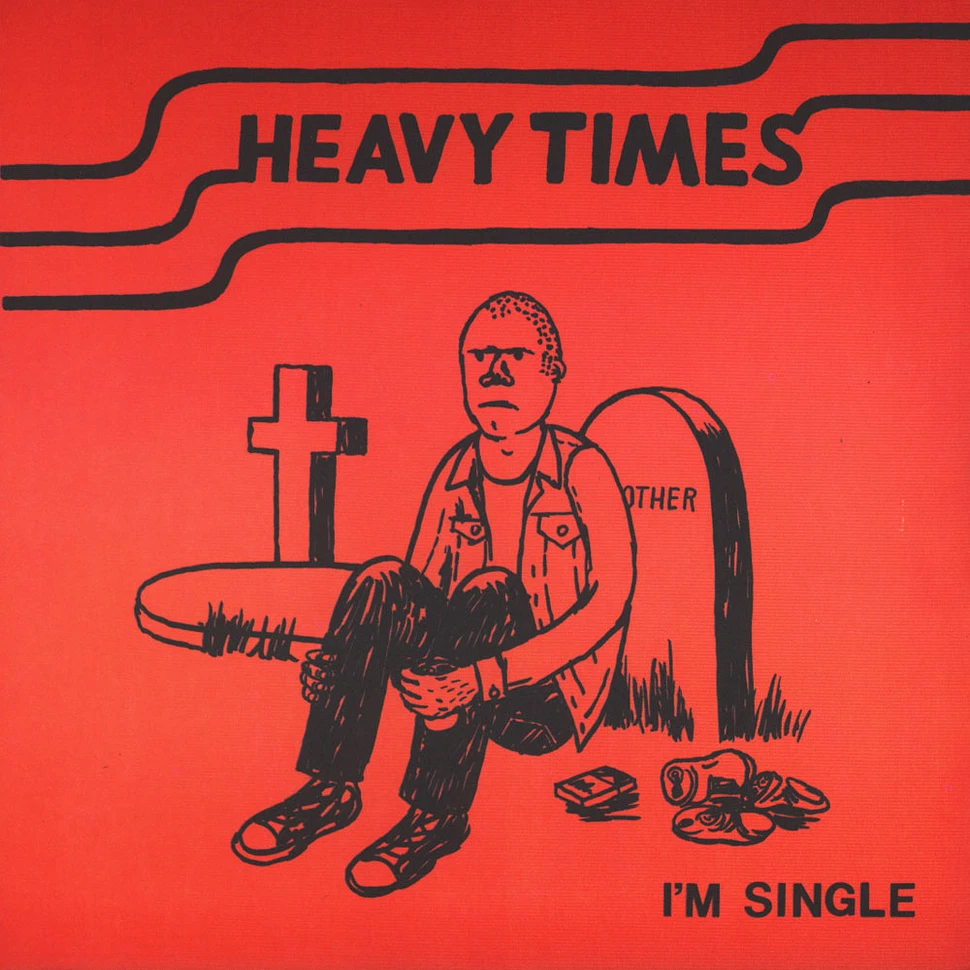 Heavy Times - I'm Single