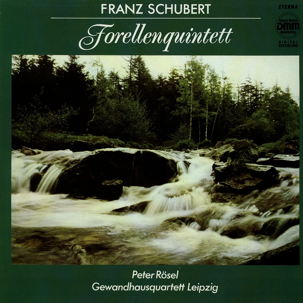 Franz Schubert / Peter Rösel & Gewandhausquartett - Klavierquintett A-dur Op. 114 (Forellen-Quintett)