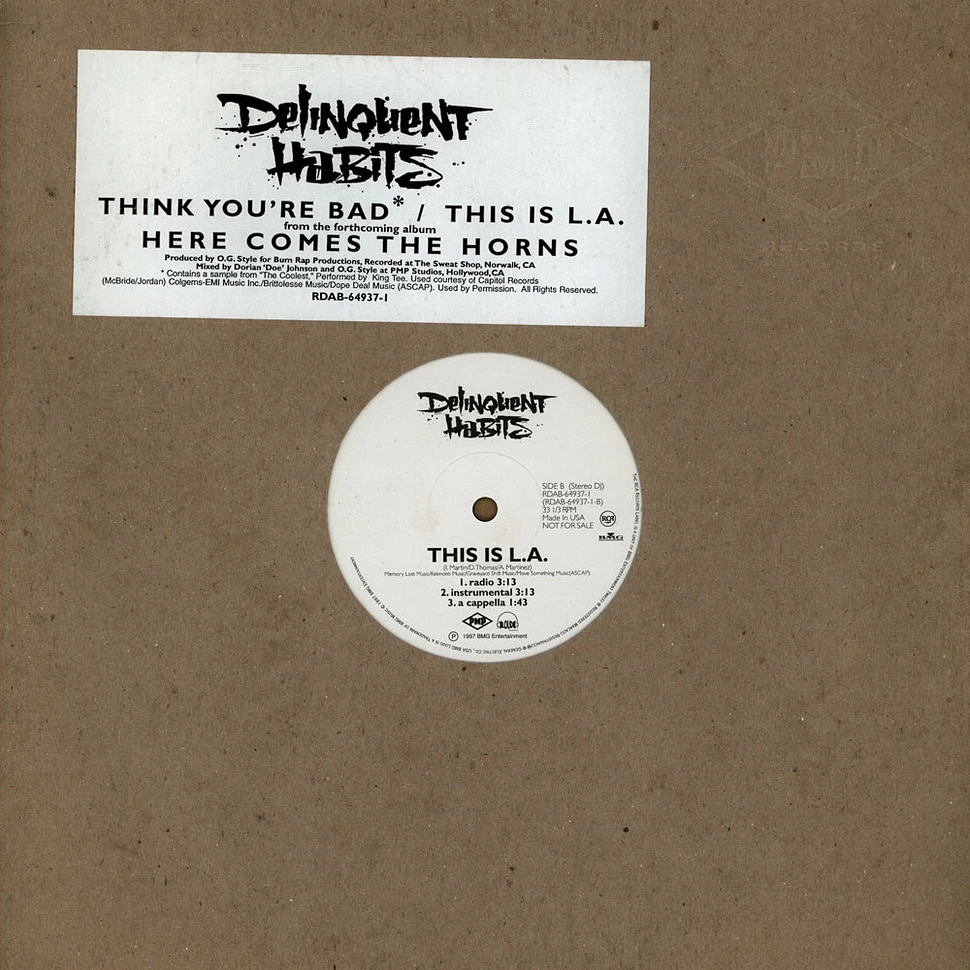 Delinquent Habits - Think You're Bad / This Is L.A.