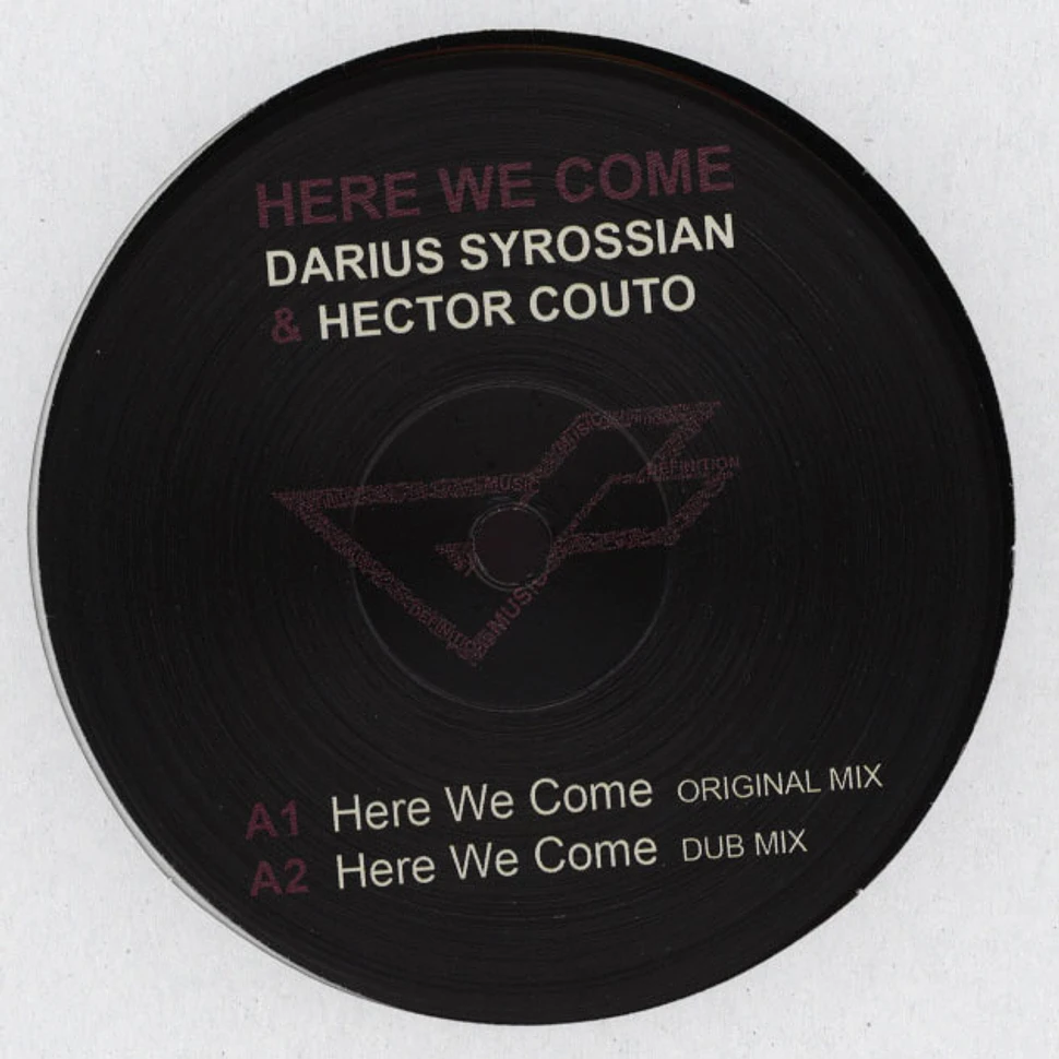 Darius Syrossian & Hector Couto - Here We Come