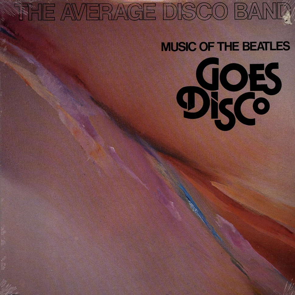 The Average Disco Band - Music Of The Beatles Goes Disco