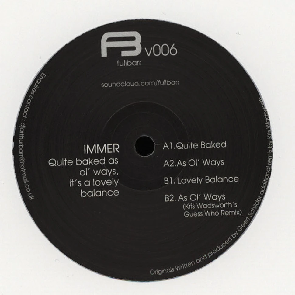 Immer - Quite Baked As Ol'Ways It's A Lovely Balance EP