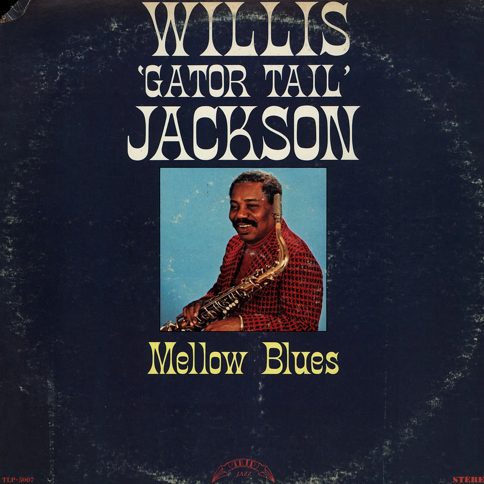 Willis Jackson - Mellow Blues