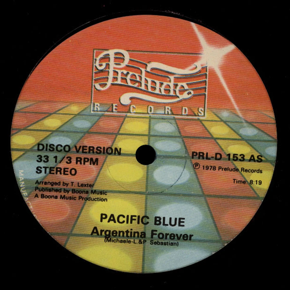 Pacific Blue - Argentina Forever / You Gotta Dance