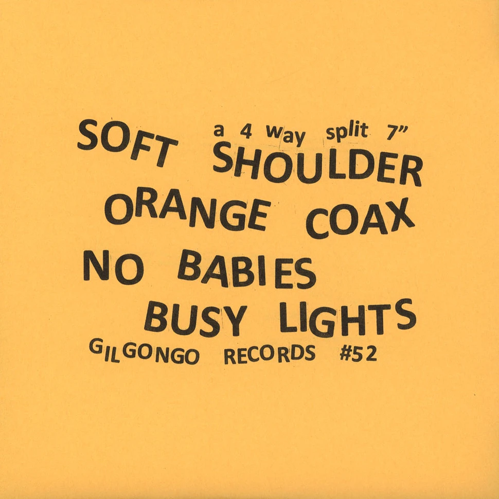 Soft Shoulder / Orange Coax / No Babies / Busy Lights - 4 Way Split