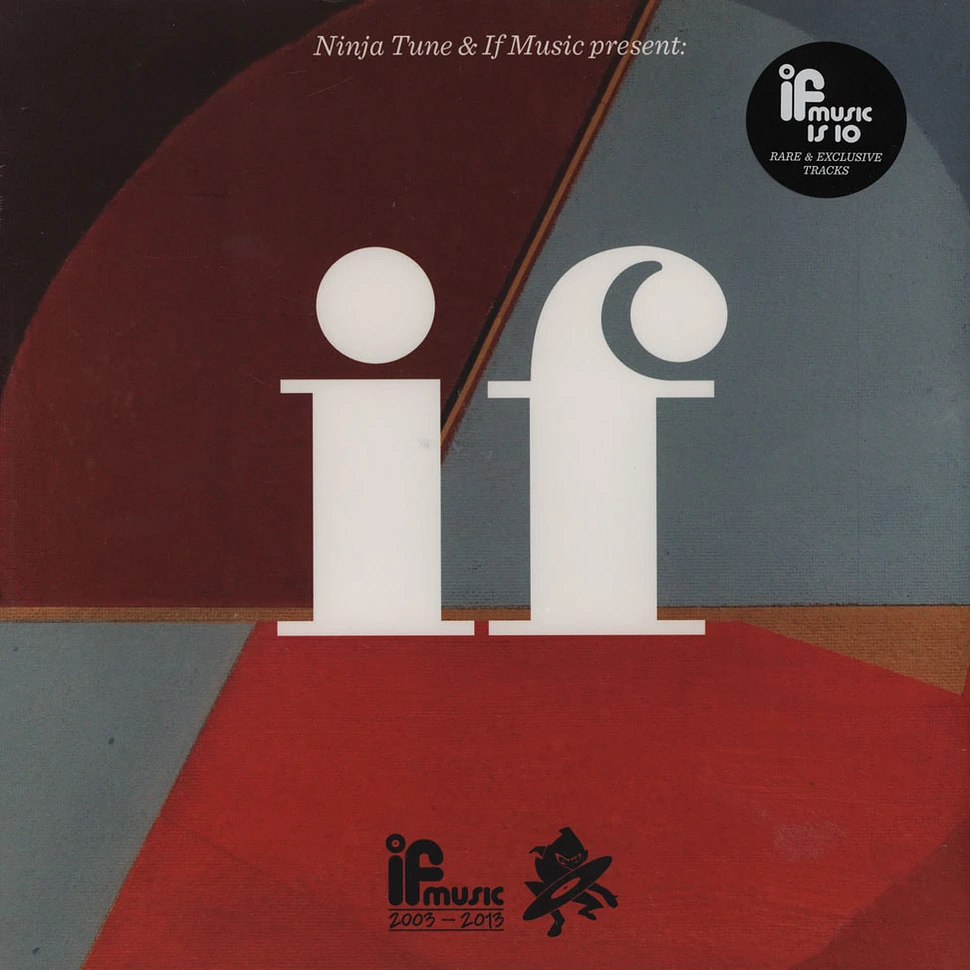 Ninja Tune & If Music Pres. - If