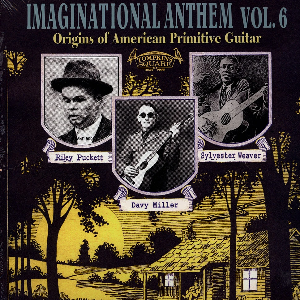 V.A. - Imaginational Anthem Volume 6: Origins Of American Primitive Guitar