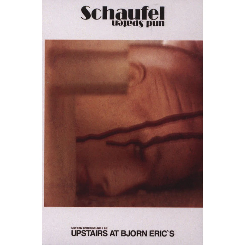 Schaufel Und Spaten - Unterm Untergrund 3 1/2 - Upstairs at Björn Eric`s