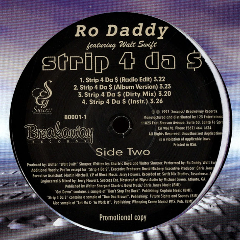 Ro Daddy - Get Down / Strip 4 Da $